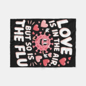Love Is In The Air But So Is The Flu Funny Valenti Fleece Deken (Voorkant (Horizontaal))