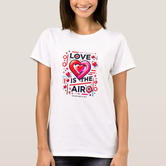 "Love Is In The Air | Moderne Valentijnsdag T-shirt (Voorkant)