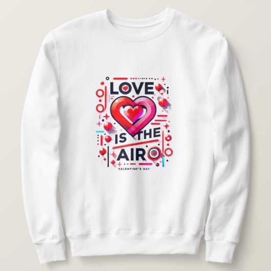 "Love Is In The Air | Moderne Valentijnsdag Trui (Design voorkant)
