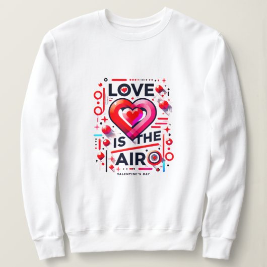 "Love Is In The Air | Moderne Valentijnsdag Trui (Design voorkant)