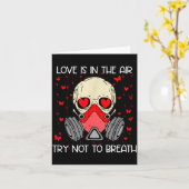 Love Is In The Air Try Not To Breath Anti Valentin Kaart (Gele Bloem)