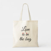 Love Is in the Bag, Romantic Typography Design Tote Bag (Achterkant)