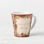 Love Is In This Cup Latte Mok (Rechterhoek)