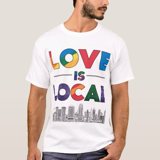 Love Is Local UK T-shirt – LGBTQ+ Pride T-shirt (Voorkant)