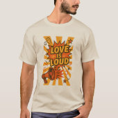 Love Is Loud Bold Comic-Style Statement T-shirt (Voorkant)