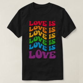 Love is Love Gay LGBT T-shirt