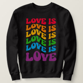 Love is Love Gay LGBT Trui