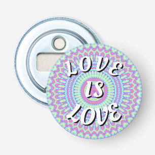 Love Is Love Pride Flesopener Button Flesopener