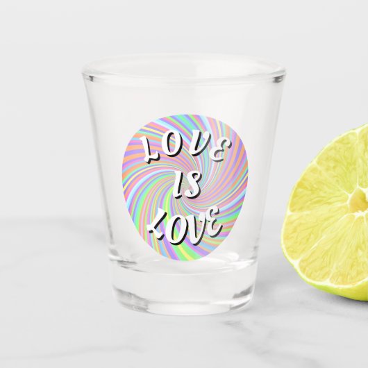 Love Is Love Pride Shot Glas (Voorkant)