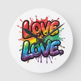 Love Is Love - Rainbow Pride Quote Art  Ronde Klok