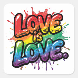 Love Is Love - Rainbow Pride Quote Art  Vierkante Sticker