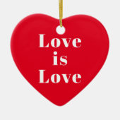 "Love is Love" red white Kerstmis Keramisch Ornament (Voorkant)