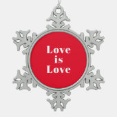 "Love is Love" red white Kerstmis Tin Sneeuwvlok Ornament (Voorkant)