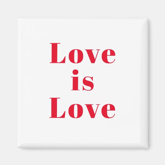 "Love is Love" red white Magneet (Voorkant)