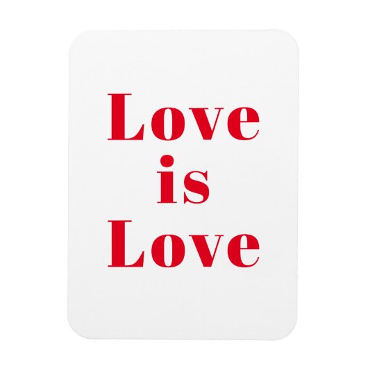 "Love is Love" red white Magneet (Verticaal)