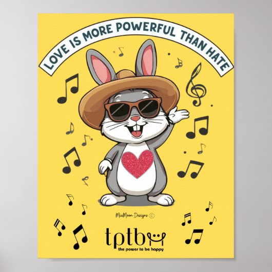 LOVE IS MORE POWERFUL THAN HATE BUNNY POSTER (Voorkant)