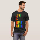 Love Is Never Wrong (LGBT) -standard-scale-4_00x T-shirt (Voorkant volledig)