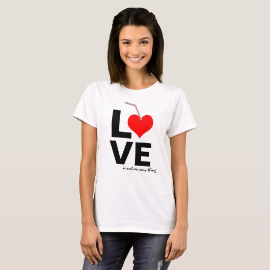 LOVE is niet makkelijk. T-shirt (Voorkant volledig)