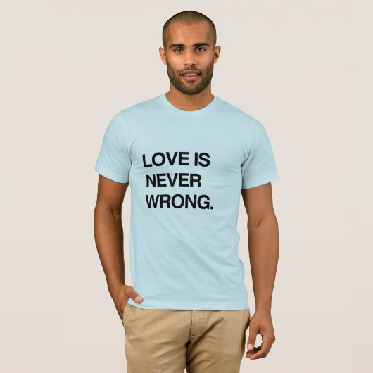 LOVE IS NOOIT WRONG T-SHIRT (Voorkant volledig)