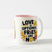 Love is optional, fries are not  tweekleurige koffiemok (Voorkant rechts)