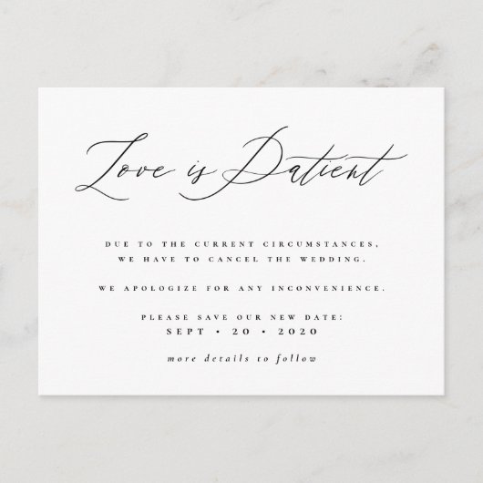 Love is Patient Black & White Postponed Wedding Uitnodiging Briefkaart (Voorkant)