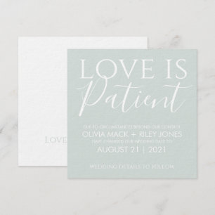 Love is Patiënt Change the Date Wedding Invitation Kaart