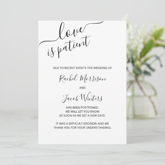 Love is Patient Elegant Script Postponement Aankondiging (Staand voorkant)