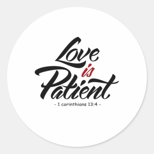 Love Is Patient Hand Lettering Artistic Design  Ronde Sticker (Voorkant)