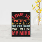 Love Is Patient Love Is Kind But Y'all Gonna Make  Kaart (Gele Bloem)
