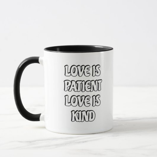 Love Is Patient Simple Design  Mok (Links)