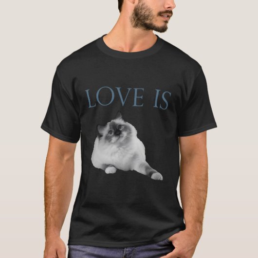 Love is Ragdoll Cat T-shirt (Voorkant)