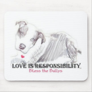 Love is Responsibility mousepad Muismat