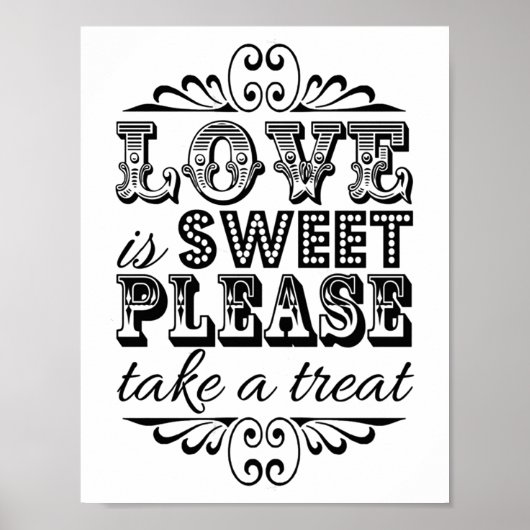 Love is Sweet - Black & White WeduwSign Poster (Voorkant)