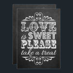 Love is Sweet - Chalkboard Wedding Sign<br><div class="desc">Liefde is lief,  alsjeblieft een Treat. - Chalkboard bruiloft Sign.</div>