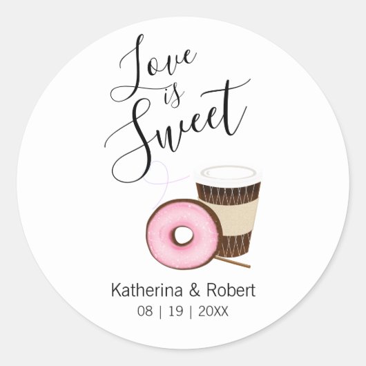 Love is Sweet Coffee and Donut | Weddenschap Ronde Sticker (Voorkant)