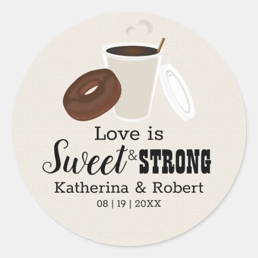 Love is Sweet Coffee and Donut | Weddenschap Ronde Sticker (Voorkant)