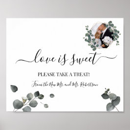 Love is Sweet Dessert Table Wedding Greenery Sign Poster