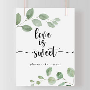 Love is Sweet Green Delight Eucalyptus Sign Poster