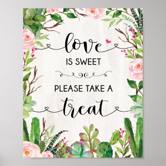 Love is Sweet Succulent Cactus Wedding Favor Sign Poster (Voorkant)