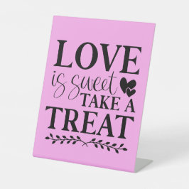 Love is Sweet Take a Treat Reclamebord Met Voetstuk