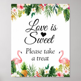 Love is Sweet Tropical Waterverf Floral Sign Poster