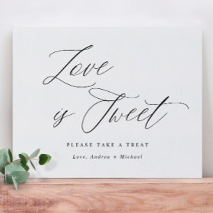 Love is Sweet Wedding Sign Elegant Calligraphy Poster