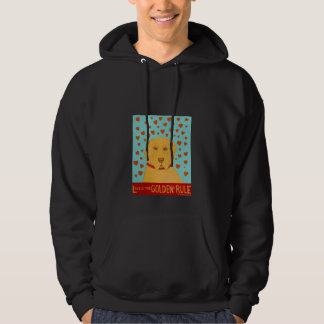 Love is the Goldens Rule - Stephen Huneck Hoodie