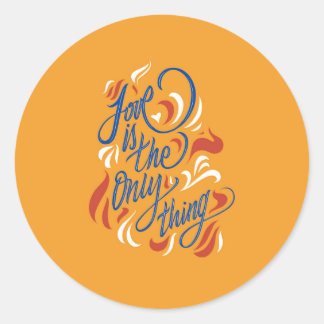 Love is the only thing ronde sticker