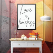 "Love is timeless - Romantisches Poster für unverg