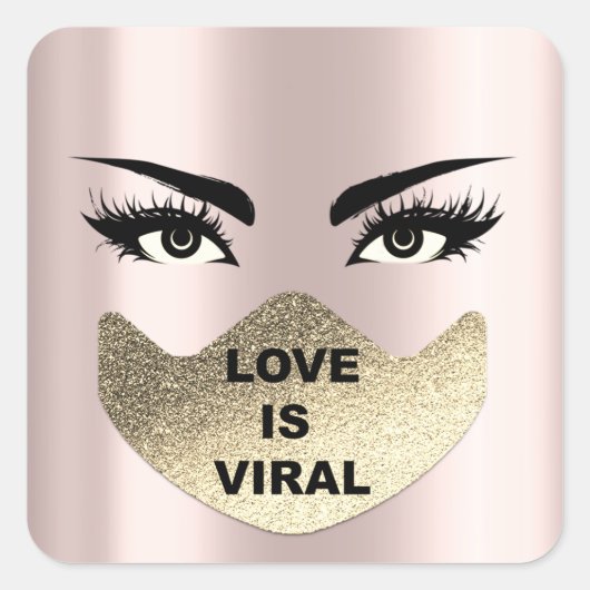 Love Is Viral Coronavirus Time Roos Gezichtsmasker Vierkante Sticker (Voorkant)