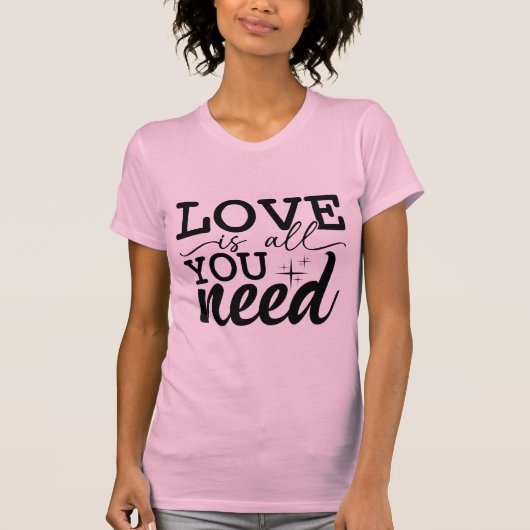 Love Is You Need Valentine Romantic Quote Design T-shirt (Voorkant)