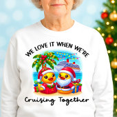 Love it When We're Cruising Together Cruise Ducks T-shirt