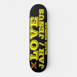 LOVE JAH/JESUS Skateboard