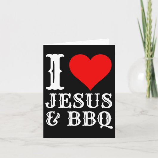 Love Jesus BBQ Trots Christelijk Voedsel Grill Vle Kaart (Voorkant)